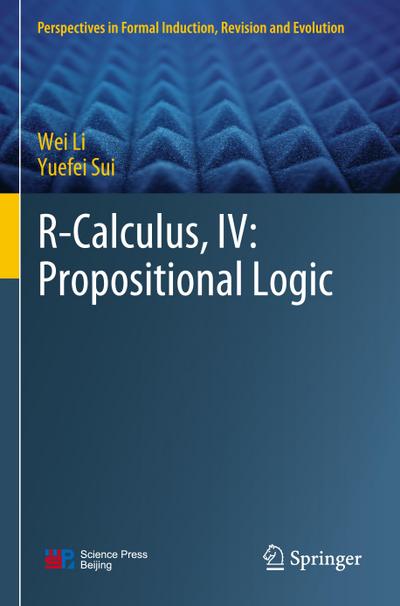 R-Calculus, IV: Propositional Logic