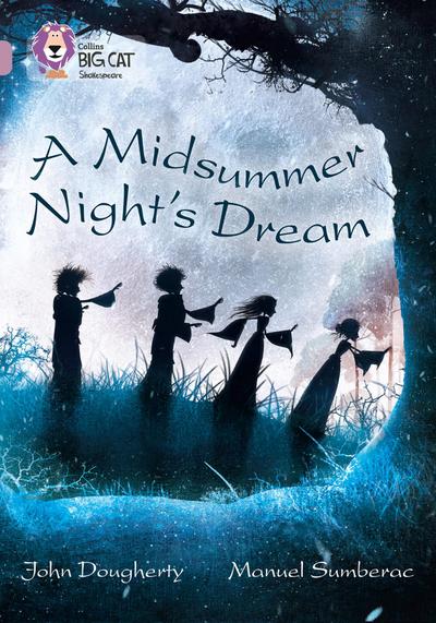 A Midsummer Night’s Dream