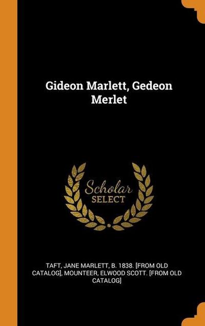 Gideon Marlett, Gedeon Merlet