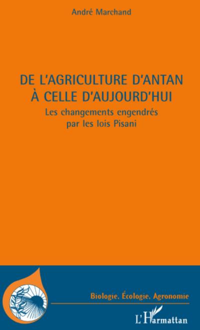 DE L’AGRICULTURE D’ANTAN A CELLE D’AUJOURD’HUI