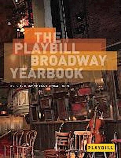 The Playbill Broadway Yearbook: June 2012 to May 2013