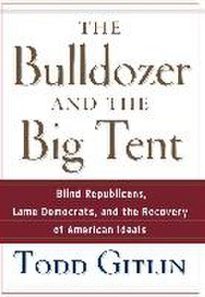 The Bulldozer and the Big Tent
