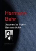 Gesammelte Werke Hermann Bahrs