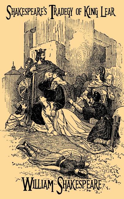 Shakespeare’s Tragedy of King Lear