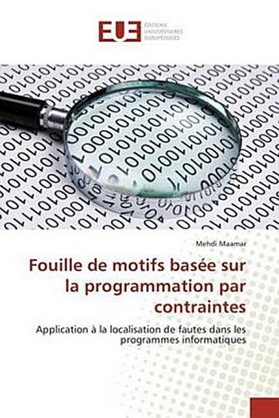 Fouille de motifs basée sur la programmation par contraintes