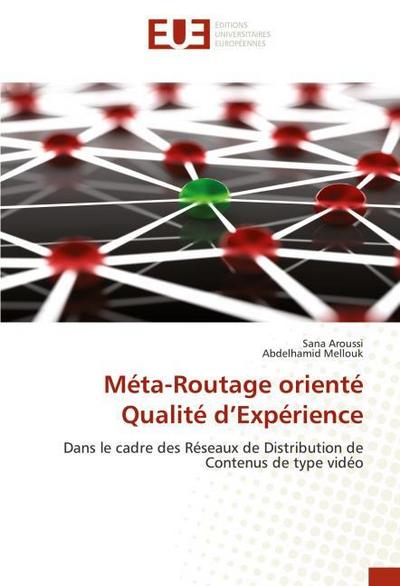 Méta-Routage orienté Qualité d’Expérience