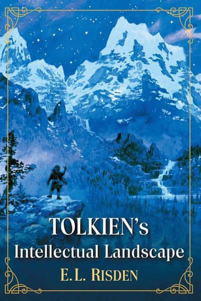 Tolkien’s Intellectual Landscape