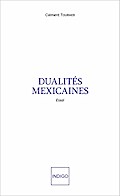 Dualités mexicaines
