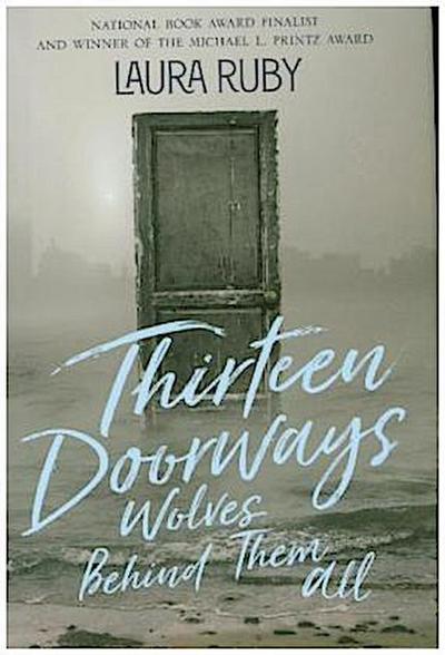 Thirteen Doorways, Wolves Behind Them All