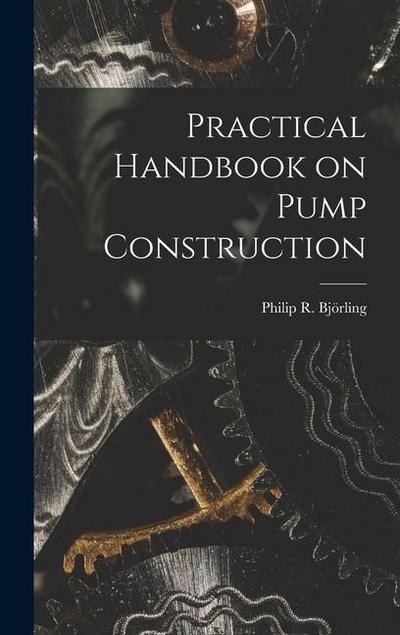 Practical Handbook on Pump Construction