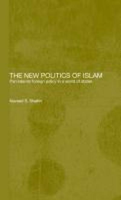 The New Politics of Islam