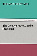 The Creative Process in the Individual