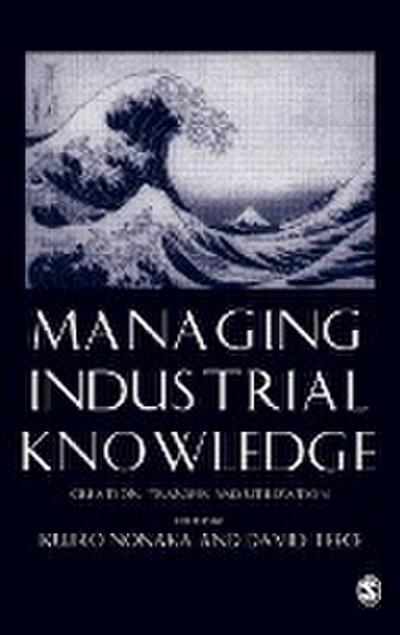 Managing Industrial Knowledge - Ikujiro Nonaka