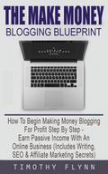 The Make Money Blogging Blueprint