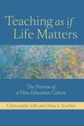 Teaching as if Life Matters