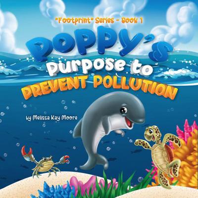 Poppy’s Purpose to Prevent Pollution (Footprint)