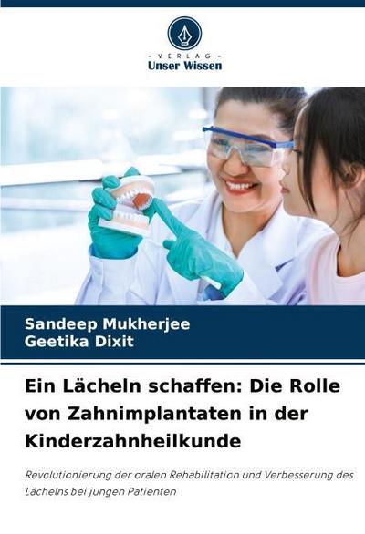 Ein Lächeln schaffen: Die Rolle von Zahnimplantaten in der Kinderzahnheilkunde