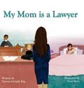 My Mom is a Lawyer