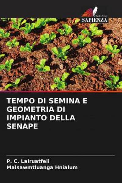 TEMPO DI SEMINA E GEOMETRIA DI IMPIANTO DELLA SENAPE