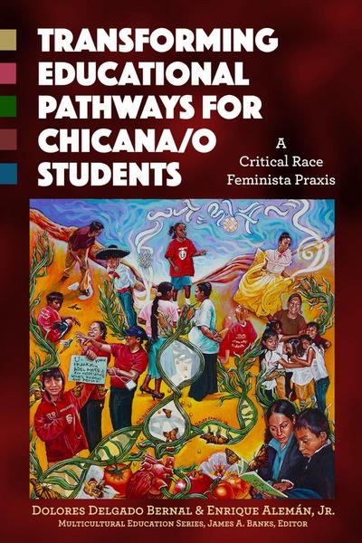 Transforming Educational Pathways for Chicana/O Students