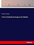 A Tour in Scotland and Voyage to the Hebrides