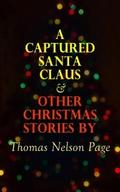 A Captured Santa Claus & Other Christmas Stori