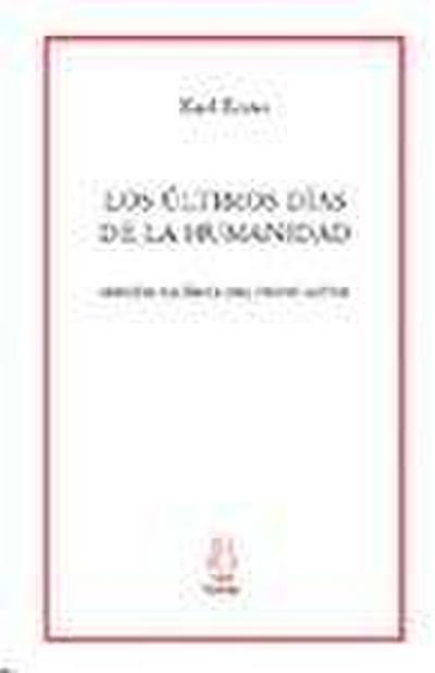 Los últimos días de la humanidad