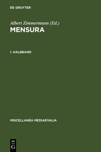 Zimmermann, Albert; Vuillemin-Diem, Gudrun: Mensura. 1. Halbband