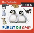 Duden - Fühlst du das? Die Tierkinder