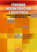 Etnicidad, acción colectiva y resistencia