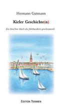 Kieler Geschichten: Ein bisschen durch die Jahrhun