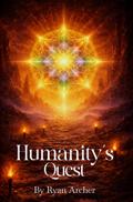 Humanity’s Quest