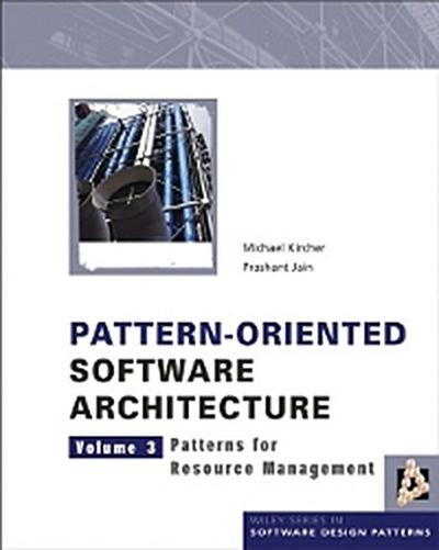 Pattern-Oriented Software Architecture, Volume 3, Patterns for Resource Management