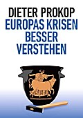 Europas Krisen besser verstehen