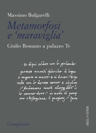 Bulgarelli, M: Metamorfosi e ’maraviglia’. Giulio Romano a P