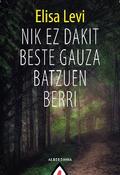 Nik ez dakit beste gauza batzuen berri