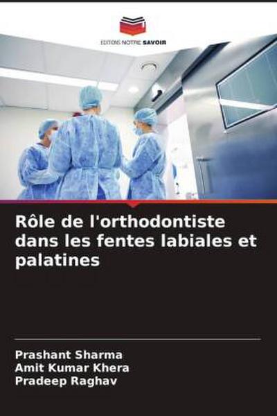 Rôle de l’orthodontiste dans les fentes labiales et palatines