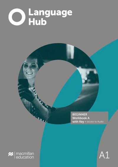 Language Hub Split edition: Beginner A / Workbook with Key