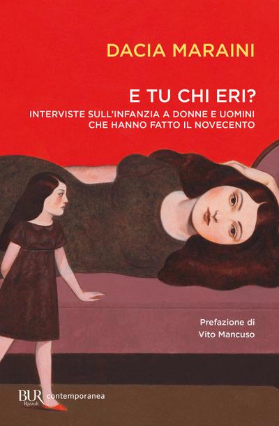 E tu chi eri? Interviste sull’infanzia a donne e uomini che hanno fatto il Novecento
