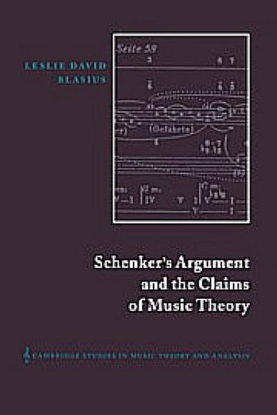 Schenker’s Argument and the Claims of Music Theory