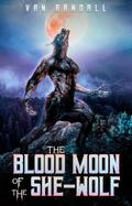 Blood Moon of the She-Wolf