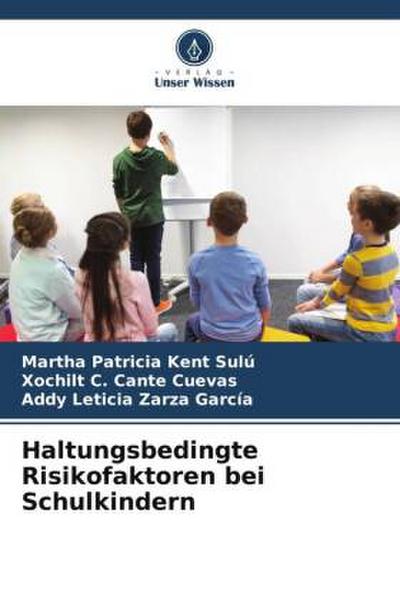 Haltungsbedingte Risikofaktoren bei Schulkindern