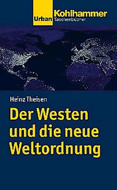 Der Westen und die neue Weltordnung