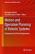 Motion and Operation Planning of Robotic Systems