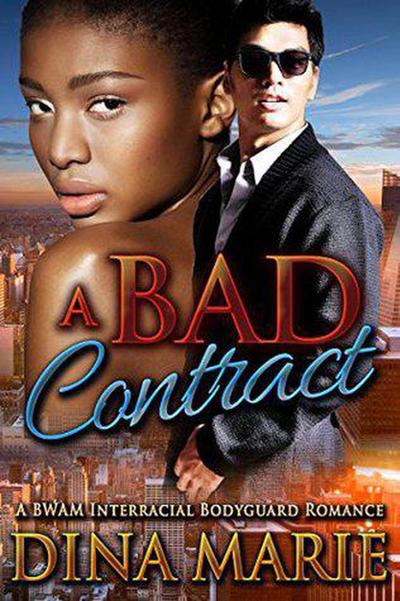 A Bad Contract: A BWWM Interracial Bodyguard Romance