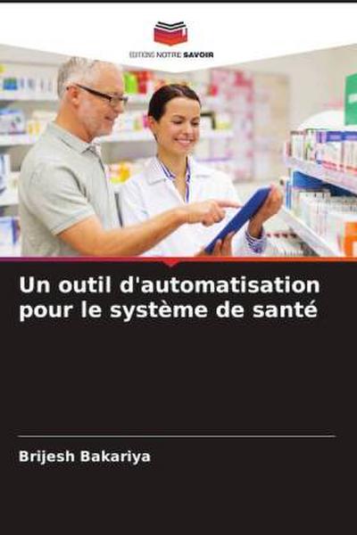 Un outil d’automatisation pour le système de santé