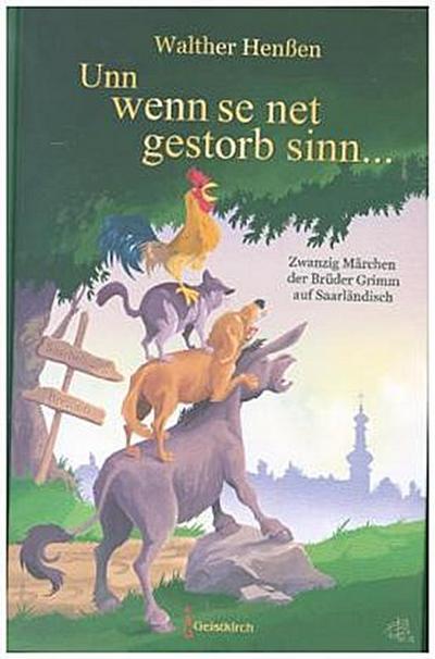 Unn wenn se net gestorb sinn ...