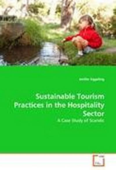 Sustainable Tourism Practices in the Hospitality Sector