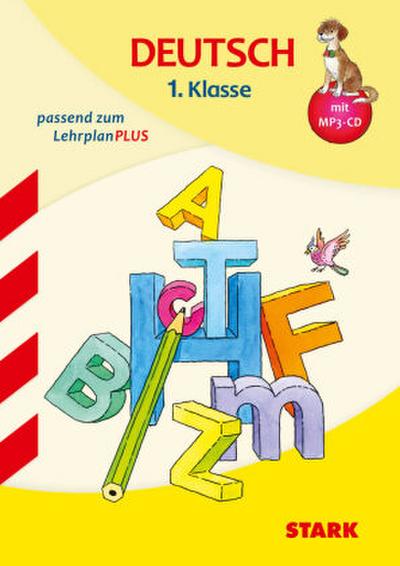 STARK Deutsch 1. Klasse - Training Grundschule - Grundwissen, Aufgaben und Lösungen