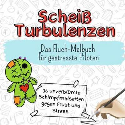Scheiß Turbulenzen